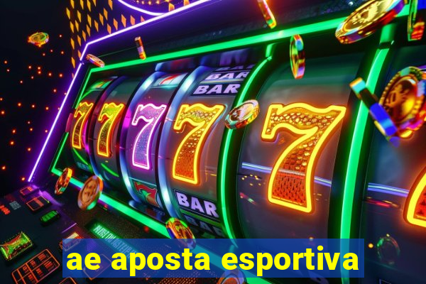 ae aposta esportiva